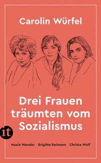 Abbildung von: Drei Frauen träumten vom Sozialismus - Insel