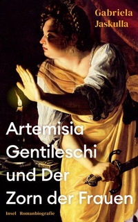 Abbildung von: Artemisia Gentileschi und Der Zorn der Frauen - Insel