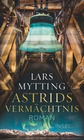 Cover: Astrids Verm&auml;chtnis - Roman (Schwesterglocken-Trilogie 3) - Insel