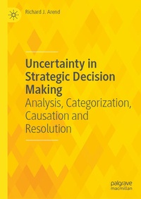 Enlarge image Cover: Uncertainty in Strategic Decision Making - Palgrave Macmillan