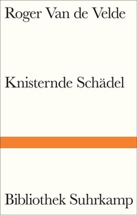 Abbildung von: Knisternde Schädel - Suhrkamp