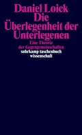 Cover: Die &Uuml;berlegenheit der Unterlegenen - Suhrkamp