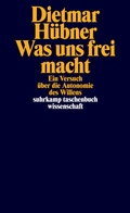 Cover: Was uns frei macht - Suhrkamp