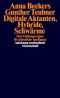 Cover: Digitale Aktanten, Hybride, Schw&auml;rme - Suhrkamp