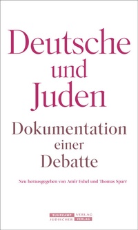 Abbildung von: Deutsche und Juden - Jüdischer Verlag im Suhrkamp Verlag