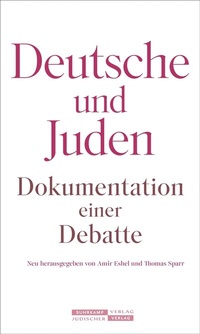 Abbildung von: Deutsche und Juden - Jüdischer Verlag im Suhrkamp Verlag