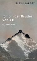 Cover: Ich bin der Bruder von XX - Suhrkamp