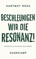 Cover: Beschleunigen wir die Resonanz! - Suhrkamp