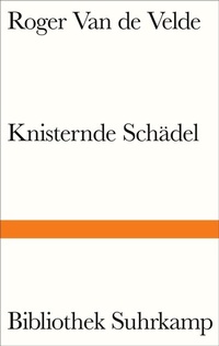 Abbildung von: Knisternde Schädel - Suhrkamp