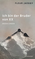 Cover: Ich bin der Bruder von XX - Suhrkamp