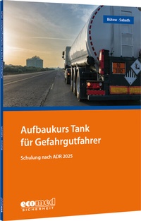 Abbildung von: Aufbaukurs Tank für Gefahrgutfahrer - ecomed Storck