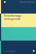 Cover: Versicherungsvertragsrecht - Helbing & Lichtenhahn