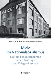 Abbildung von: Miele im Nationalsozialismus - Siedler