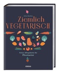 Cover: Ziemlich vegetarisch - Stiebner