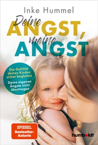 Abbildung von: Deine Angst, meine Angst - Humboldt Verlag