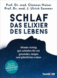 Abbildung von: Schlaf - Das Elixier des Lebens - Humboldt Verlag