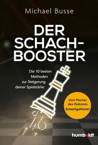 Abbildung von: Der Schach-Booster - Humboldt Verlag