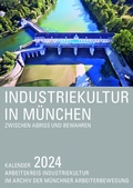 Cover: Industriekultur in M&uuml;nchen 2024 - Schiermeier, Franz