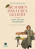 Cover: Sie haben das Lesen geliebt - Elisabeth Sandmann Verlag
