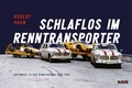 Cover: Schlaflos im Renntransporter: Robert Hahn - McKlein Publishing