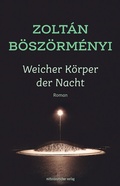 Cover: Weicher K&ouml;rper der Nacht - Mitteldeutscher Verlag