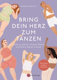 Abbildung von: Bring dein Herz zum Tanzen - Nymphenburger in der Franckh-Kosmos Verlags-GmbH & Co. KG