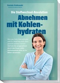 Abbildung von: Die Stoffwechsel-Revolution - Abnehmen mit Kohlenhydraten - Becker Joest Volk Verlag