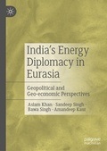 Cover: India's Energy Diplomacy in Eurasia - Palgrave Macmillan