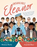 Cover: Unshakable Eleanor: How Our 32nd First Lady Used Her Voice To Fight For Human Rights - HarperCollins
