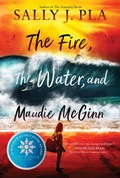 Cover: The Fire, the Water, and Maudie McGinn - Quill Tree Books