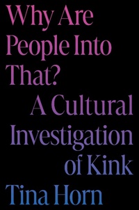 Enlarge image Cover: Why Are People Into That? - Grand Central Publishing