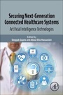 Cover: Securing Next-Generation Connected Healthcare Systems - Academic Press