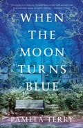 Cover: When the Moon Turns Blue - Ballantine Books Inc.