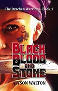Cover: Black Blood and Stone - Alyson Walton