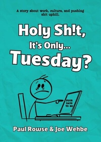 Abbildung von: Holy Sh!t, It's Only... Tuesday? - Distributed By Ingram Spark