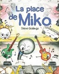 Cover: La place de Miko - Steve's Music Room Kids Division (Steve's Music Room Publishing)