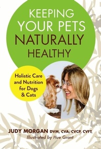 Abbildung von: Keeping Your Pets Naturally Healthy - Thirty Six Paws Press