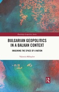 Cover: Bulgarian Geopolitics in a Balkan Context - Routledge