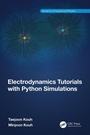 Cover: Electrodynamics Tutorials with Python Simulations - CRC Press