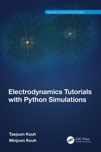 Enlarge image Cover: Electrodynamics Tutorials with Python Simulations - CRC Press