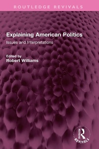 Enlarge image Cover: Explaining American Politics - Routledge