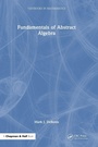 Cover: Fundamentals of Abstract Algebra - Chapman & Hall/CRC