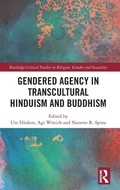 Cover: Gendered Agency in Transcultural Hinduism and Buddhism - Routledge