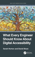 Cover: What Every Engineer Should Know About Digital Accessibility - CRC Press