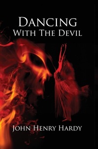 Abbildung von: Dancing With The Devil - John Henry Hardy