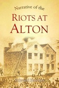 Cover: Narrative of the Riots at Alton - Bookcrop