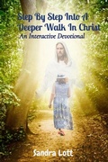 Cover: Step By Step Into A Deeper Walk In Christ - Your New Life Ministries LLC