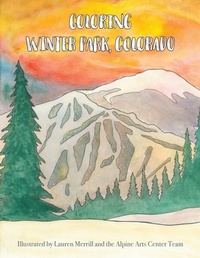 Enlarge image Cover: Coloring Winter Park, Colorado - IngramSpark