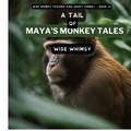 Cover: A Tail of Maya's Monkey Tales - IngramSpark