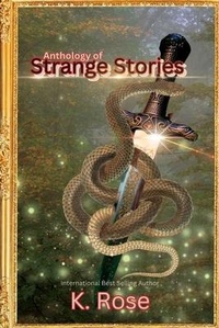 Abbildung von: Anthology of Strange Stories - IngramSpark